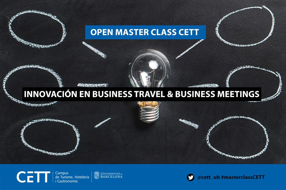 Open Master Class: Innovació en Business Travel & Business Meetings!